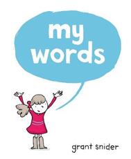 Libro in inglese My Words Grant Snider