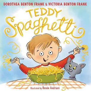 Teddy Spaghetti Dorothea Benton Frank Victoria Benton Frank Libro In Lingua Inglese Harpercollins Ibs