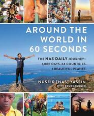 Libro in inglese Around the World in 60 Seconds: The Nas Daily Journey-1,000 Days. 64 Countries. 1 Beautiful Planet. Nuseir Yassin Bruce Kluger