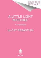 Libro in inglese A Little Light Mischief: A Turner Novella Cat Sebastian