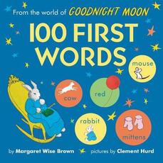 Libro in inglese From the World of Goodnight Moon: 100 First Words Margaret Wise Brown