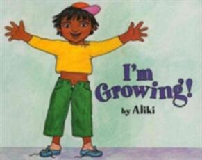 Libro in inglese I'm Growing Aliki