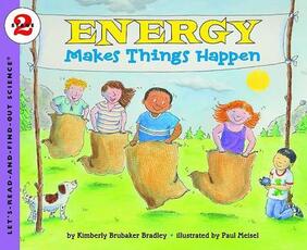 Libro in inglese Lets Read and Find Out Science 2 Energy Makes Things Happen Kimberly Brubaker Bradley Paul Meisel