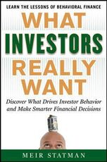 Libro in inglese What Investors Really Want: Know What Drives Investor Behavior and Make Smarter Financial Decisions Meir Statman