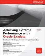Libro in inglese Achieving Extreme Performance with Oracle Exadata Rick Greenwald Robert Stackowiak Maqsood Alam