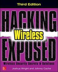 Libro in inglese Hacking Exposed Wireless, Third Edition Joshua Wright Johnny Cache