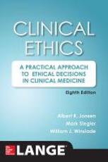 Libro Clinical ethics: a practical approach to ethical decisions in clinical medicine Albert R. Jonsen Mark Siegler William J. Winslade