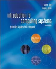 Libro in inglese Introduction to Computing Systems: From Bits & Gates to C & Beyond Yale Patt Sanjay Patel