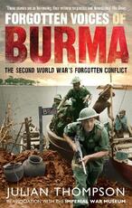 Libro in inglese Forgotten Voices of Burma: The Second World War's Forgotten Conflict Julian Thompson