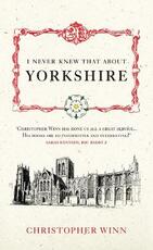 Libro in inglese I Never Knew That About Yorkshire Christopher Winn