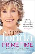 Libro in inglese Prime Time: Love, Health, Sex, Fitness, Friendship, Spirit; Making the Most of All of Your Life Jane Fonda