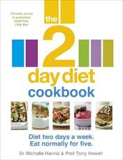 Libro in inglese The 2-Day Diet Cookbook Michelle Harvie Tony Howell