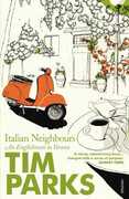 Libro in inglese Italian Neighbours: An Englishman in Verona Tim Parks