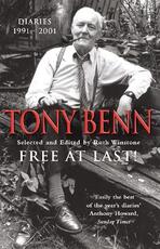 Libro in inglese Free At Last: Diaries 1991 - 2001 Tony Benn