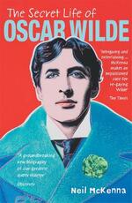 Libro in inglese The Secret Life of Oscar Wilde Neil McKenna