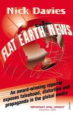 Libro in inglese Flat Earth News: An Award-winning Reporter Exposes Falsehood, Distortion and Propaganda in the Global Media Nick Davies