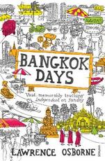 Libro in inglese Bangkok Days Lawrence Osborne