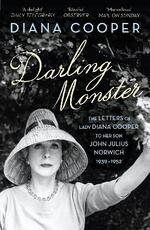 Libro in inglese Darling Monster: The Letters of Lady Diana Cooper to her Son John Julius Norwich 1939-1952 Diana Cooper