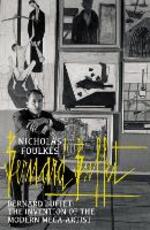 Libro in inglese Bernard Buffet: The Invention of the Modern Mega-artist Nicholas Foulkes