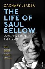 Libro in inglese The Life of Saul Bellow: Love and Strife, 1965-2005 Zachary Leader