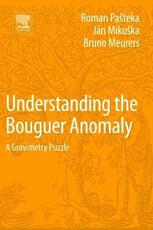 Libro in inglese Understanding the Bouguer Anomaly: A Gravimetry Puzzle Roman Pasteka Jan Mikuska Bruno Meurers