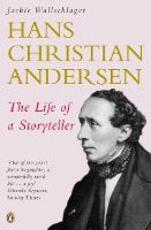 Libro in inglese Hans Christian Andersen: The Life of a Storyteller Jackie Wullschlager