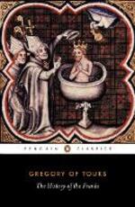Libro in inglese The History of the Franks Gregory of Tours