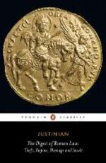 Libro in inglese The Digest of Roman Law: Theft, Rapine, Damage and Insult Justinian