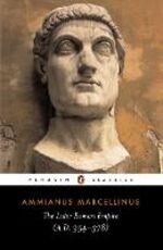 Libro in inglese The Later Roman Empire: (a.D. 354-378) Ammianus Marcellinus