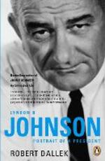 Libro in inglese Lyndon B. Johnson: Portrait of a President Robert Dallek