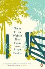 Libro in inglese Notes from Walnut Tree Farm Roger Deakin