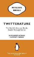 Libro in inglese Twitterature: The World's Greatest Books Retold Through Twitter Alexander Aciman Emmett Rensin