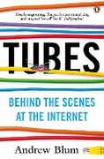 Libro in inglese Tubes: Behind the Scenes at the Internet Andrew Blum