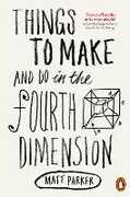 Libro in inglese Things to Make and Do in the Fourth Dimension Matt Parker