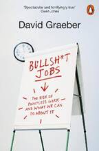 Libro in inglese Bullshit Jobs: The Rise of Pointless Work, and What We Can Do About It David Graeber