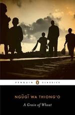 Libro in inglese A Grain of Wheat Ngugi wa Thiong'o