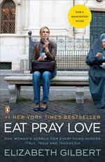 Libro in inglese Eat Pray Love: One Woman's Search for Everything Across Italy, India and Indonesia Elizabeth Gilbert
