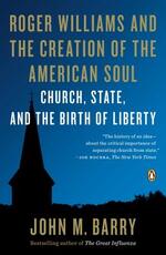 Libro in inglese Roger Williams and the Creation of the American Soul: Church, State, and the Birth of Liberty John M. Barry