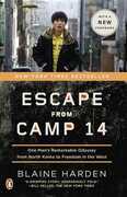 Libro in inglese Escape from Camp 14: One Man's Remarkable Odyssey from North Korea to Freedom in the West Blaine Harden