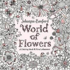 Libro in inglese World of Flowers: A Coloring Book and Floral Adventure Johanna Basford