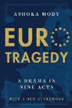 Libro in inglese EuroTragedy: A Drama in Nine Acts Ashoka Mody