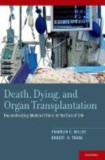 Libro in inglese Death, Dying, and Organ Transplantation: Reconstructing Medical Ethics at the End of Life Franklin G. Miller Robert D. Truog