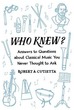 Who Knew? Answers to Questions about Cla