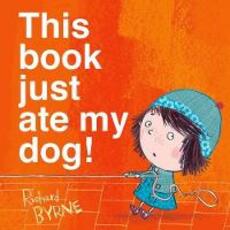 Libro in inglese This Book Just Ate My Dog! Richard Byrne
