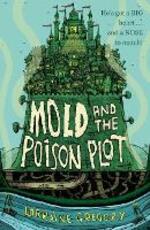 Libro in inglese Mold and the Poison Plot Lorraine Gregory