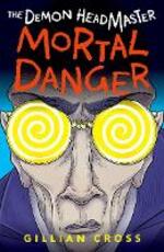Libro in inglese The Demon Headmaster: Mortal Danger Gillian Cross