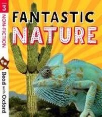 Libro in inglese Read with Oxford: Stage 3: Non-fiction: Fantastic Nature Rob Alcraft Jan Burchett Sara Vogler