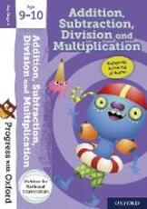 Libro in inglese Progress with Oxford:: Addition, Subtraction, Multiplication and Division Age 9-10 Giles Clare
