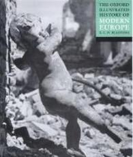 Libro in inglese The Oxford Illustrated History of Modern Europe