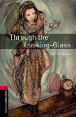 Libro in inglese Oxford Bookworms Library: Level 3:: Through the Looking-Glass Lewis Carroll Jennifer Bassett